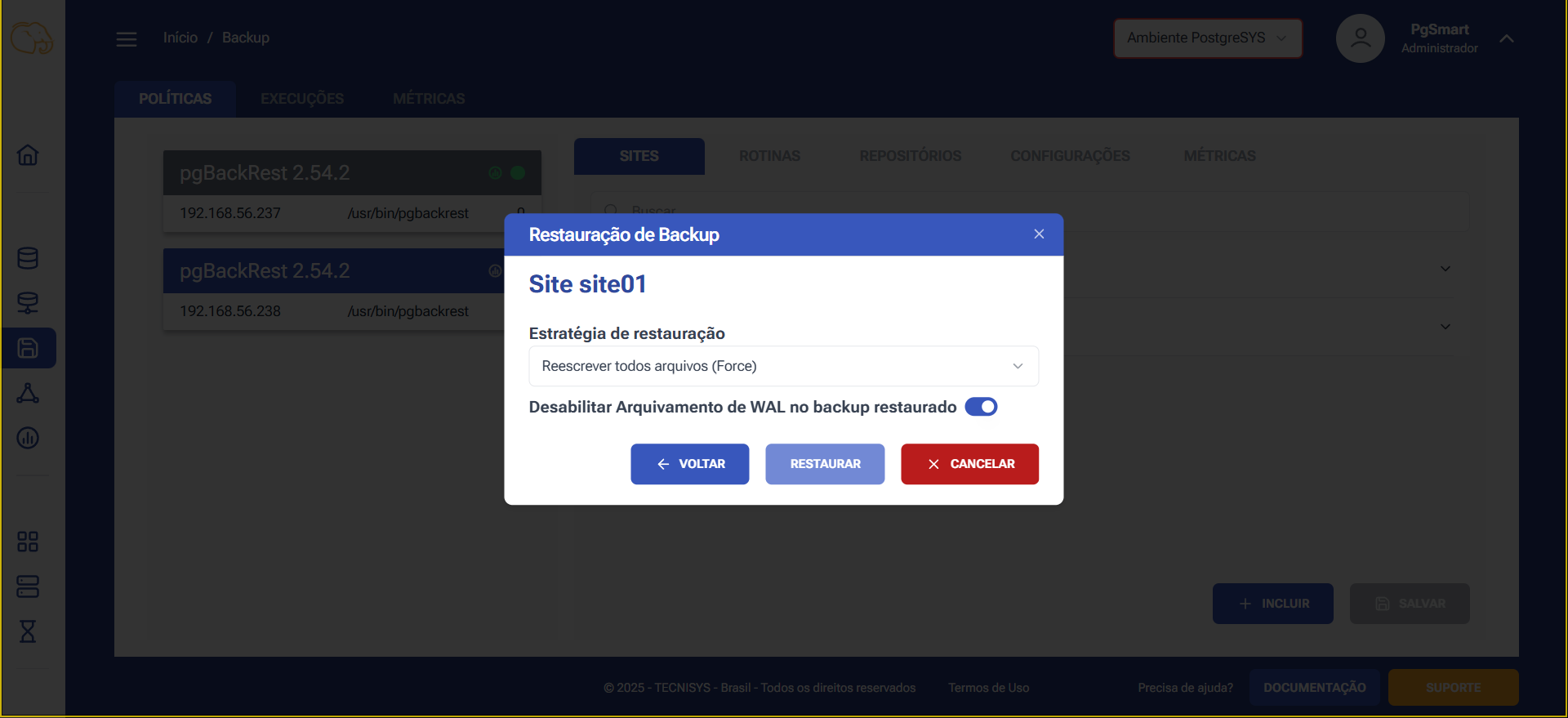 Figura 3 -Restauração do Backup - Estratégia de Restauração